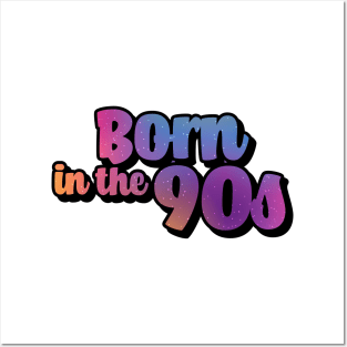 Born in the 90s Posters and Art